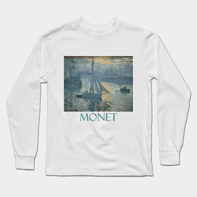 Sunrise - The Sea (1873) by Claude Monet Long Sleeve T-Shirt by Naves